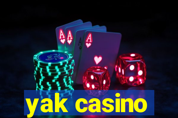 yak casino