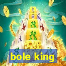 bole king