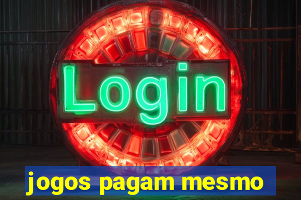 jogos pagam mesmo