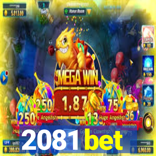 2081 bet