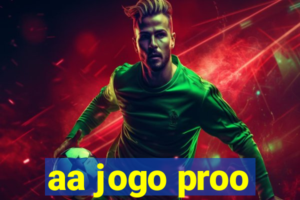 aa jogo proo