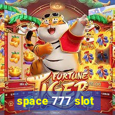 space 777 slot