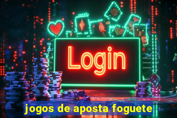 jogos de aposta foguete