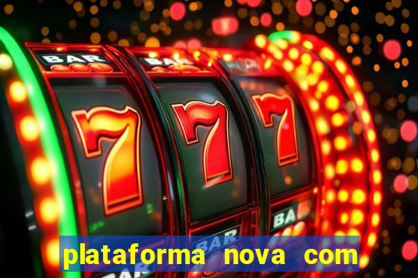 plataforma nova com bonus no cadastro