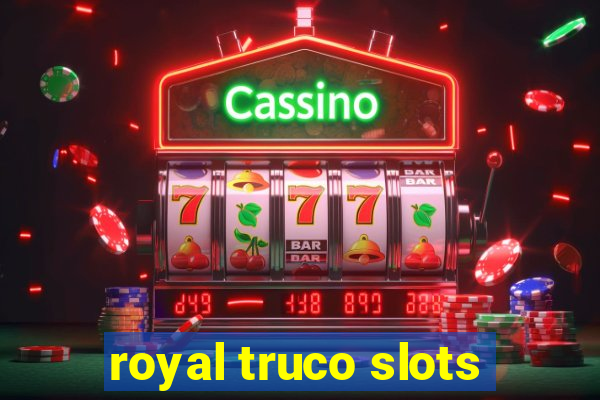 royal truco slots