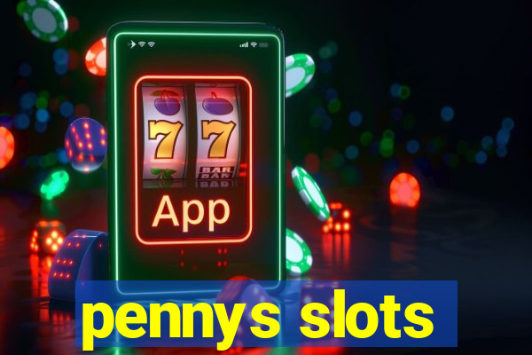 pennys slots