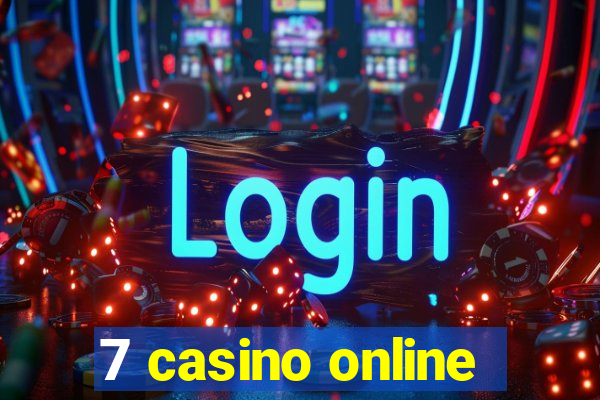 7 casino online