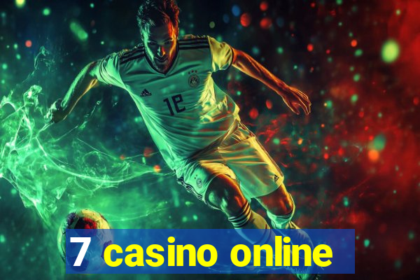 7 casino online