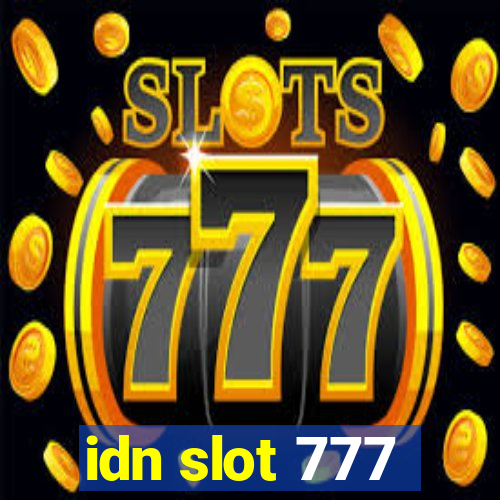 idn slot 777