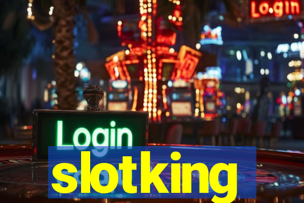 slotking