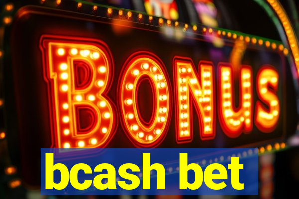 bcash bet