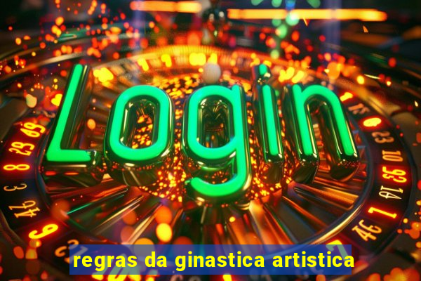 regras da ginastica artistica