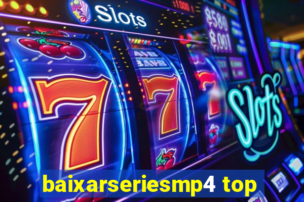 baixarseriesmp4 top