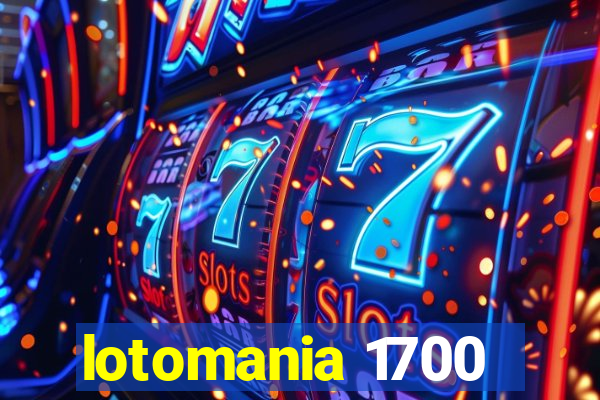 lotomania 1700