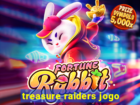 treasure raiders jogo