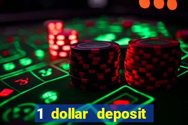 1 dollar deposit casino usa