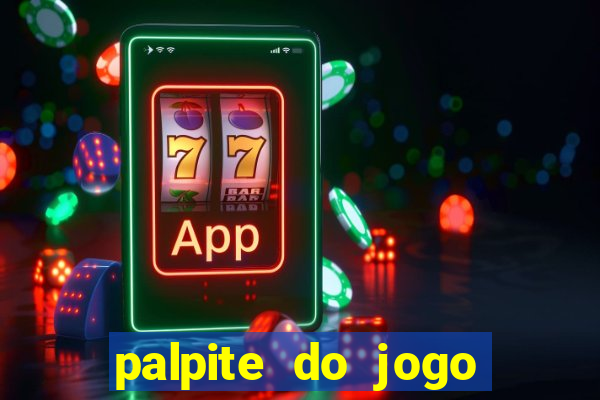 palpite do jogo aberto hoje