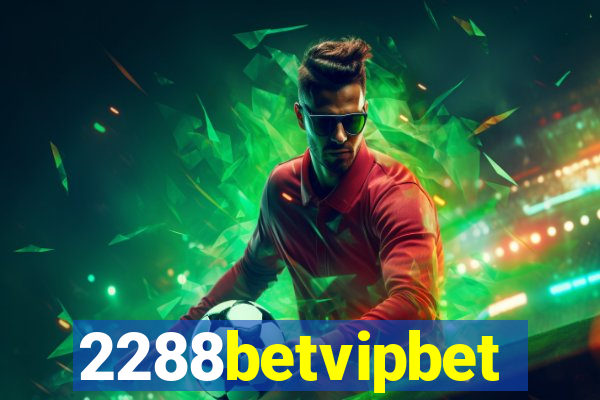 2288betvipbet