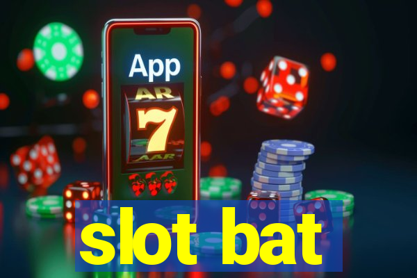 slot bat