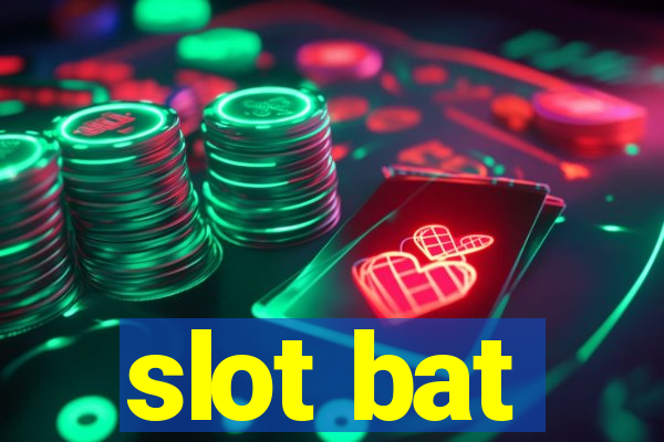 slot bat