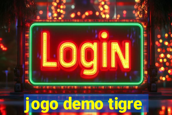 jogo demo tigre