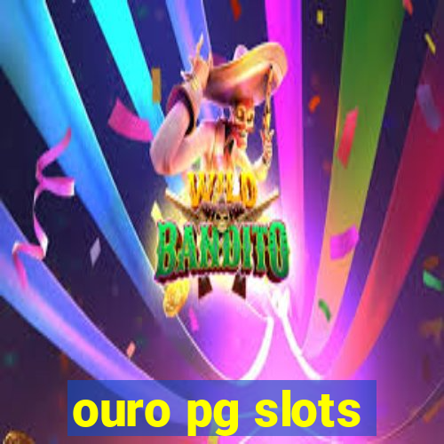 ouro pg slots