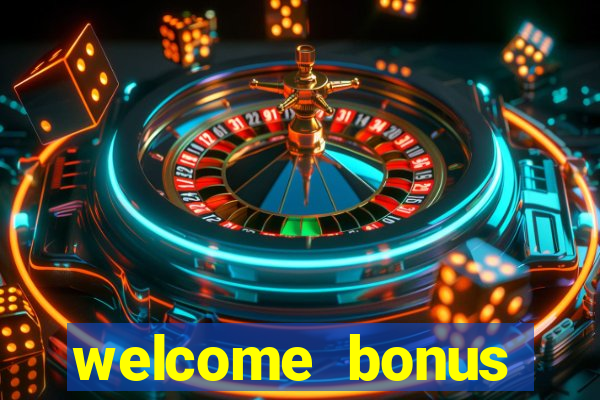 welcome bonus casino no deposit