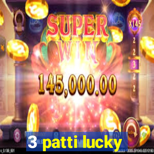 3 patti lucky