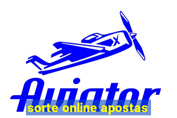 sorte online apostas