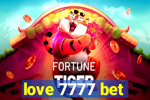 love 7777 bet