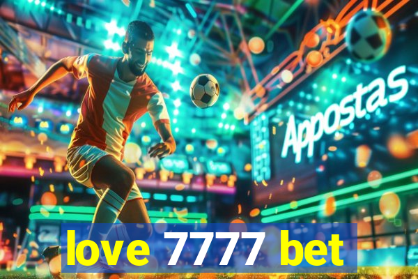 love 7777 bet