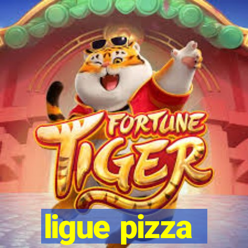 ligue pizza