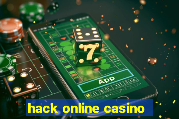 hack online casino