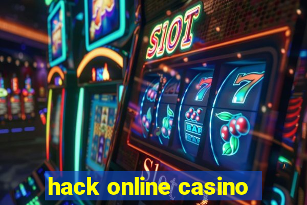 hack online casino