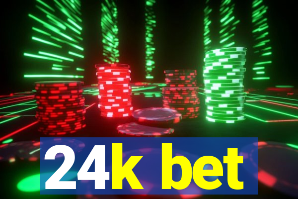 24k bet