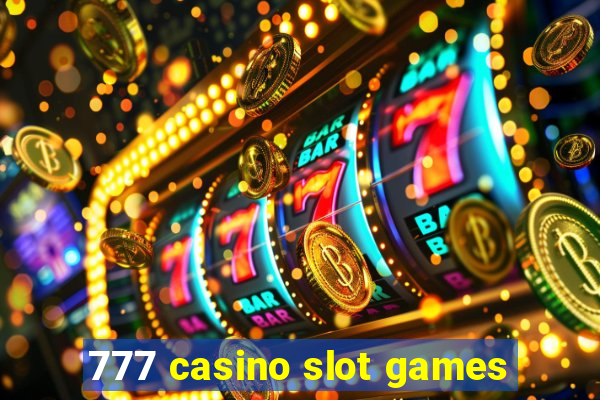 777 casino slot games