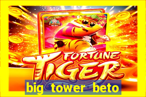 big tower beto carrero morte