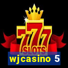 wjcasino 5