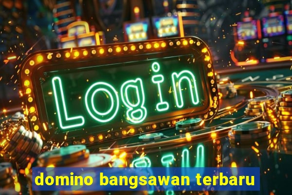 domino bangsawan terbaru