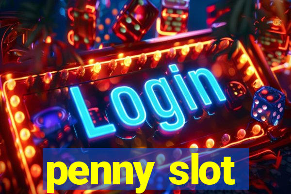 penny slot