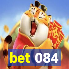 bet 084