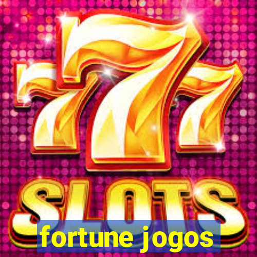 fortune jogos