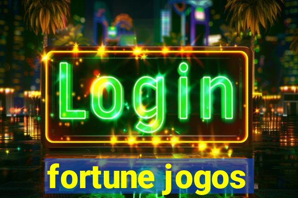 fortune jogos