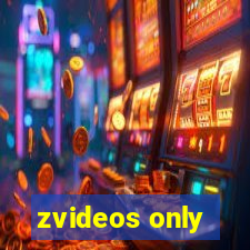 zvideos only