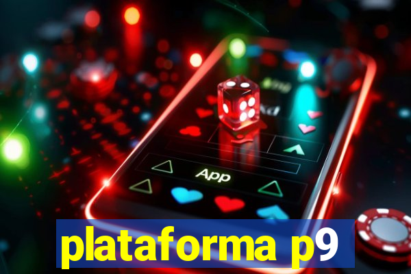 plataforma p9