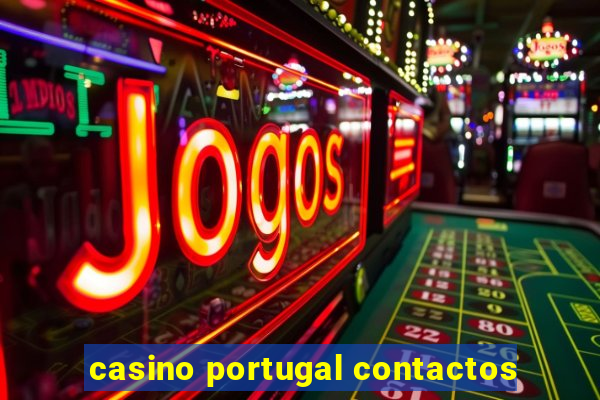 casino portugal contactos