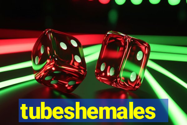 tubeshemales