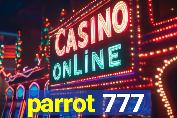 parrot 777