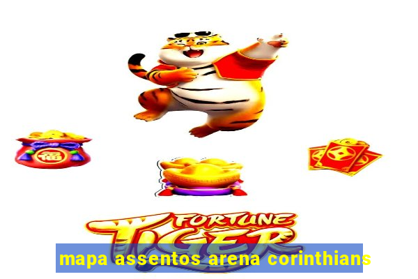 mapa assentos arena corinthians