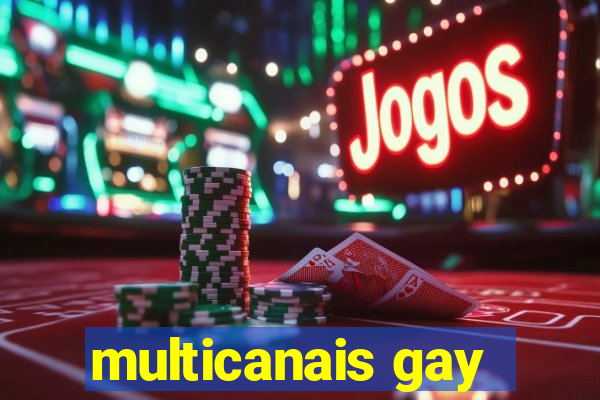 multicanais gay